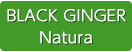 BLACK GINGER Natura